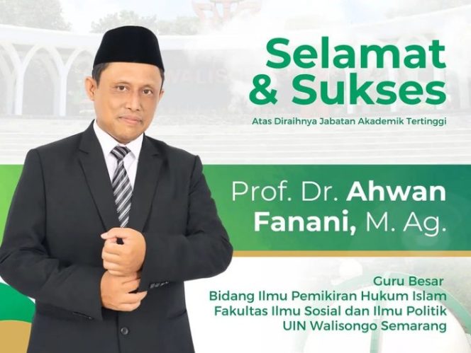 
					Prof. Dr. Ahwan Fanani, M.Ag Dikukuhkan sebagai Guru Besar UIN Walisongo Semarang